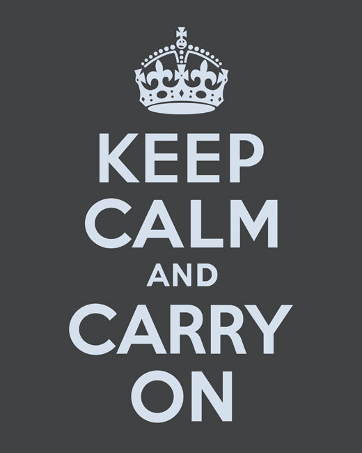 Keep Calm and Carry On, premium art print (dark gray)