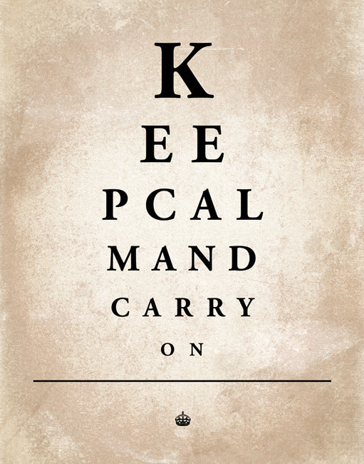 Keep Calm and Carry On, premium art print (eye chart)
