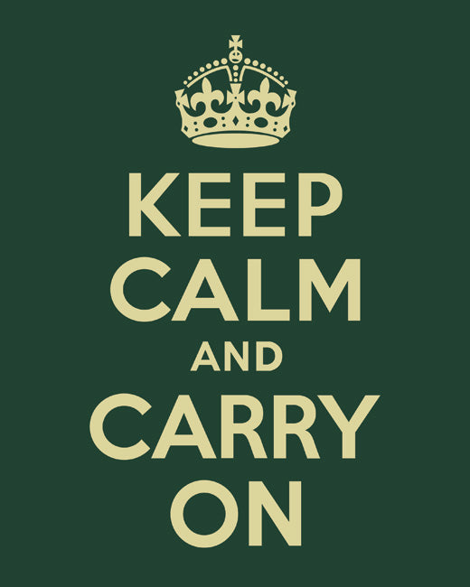 Keep Calm and Carry On, premium art print (forest green)