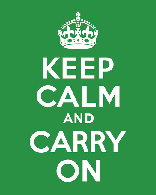Keep Calm and Carry On, premium art print (kelly green)