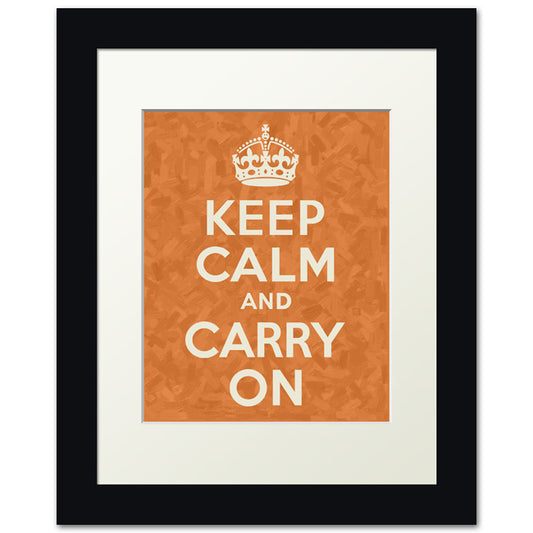 Keep Calm And Carry On, framed print (orange brush strokes)