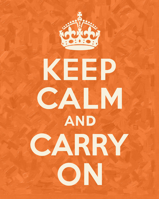 Keep Calm and Carry On, premium art print (orange brushstrokes)