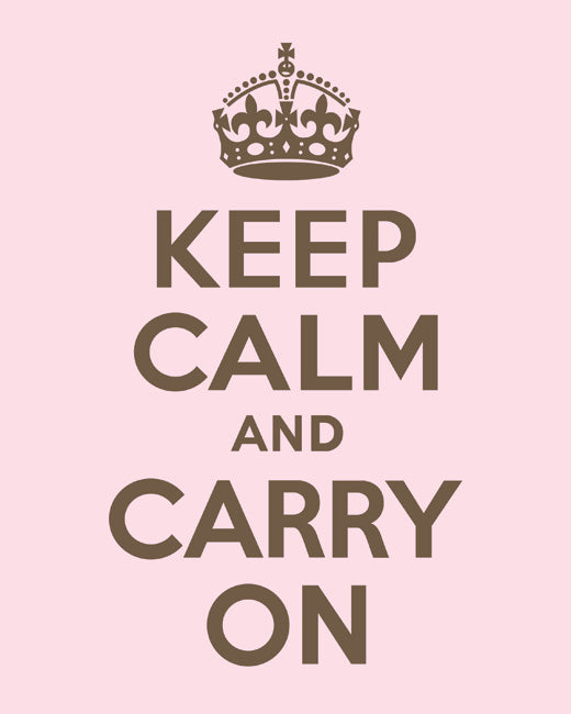 Keep Calm and Carry On, premium art print (pink and brown)