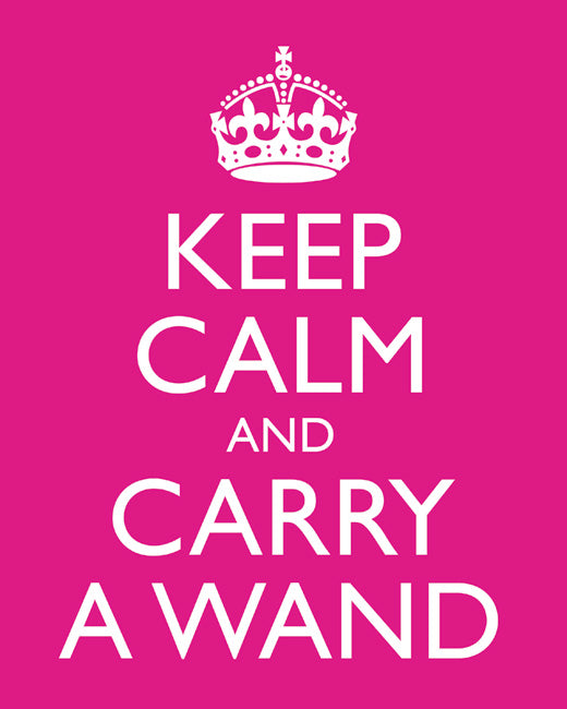 Keep Calm and Carry A Wand, premium art print (hot pink)