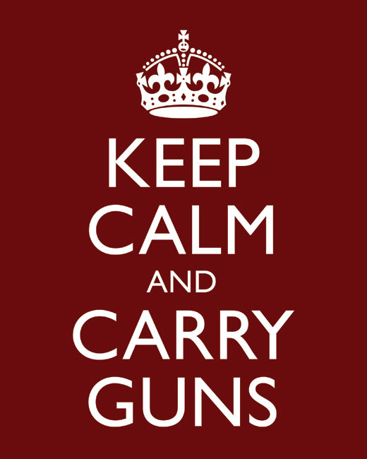 Keep Calm and Carry Guns, premium art print (dark red)