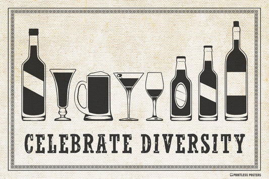 Celebrate Diversity (Alcoholic Beverage) Poster
