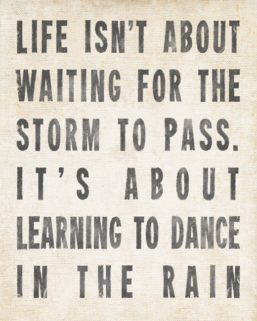 Life Isn't About Waiting For The Storm To Pass (antique white), removable wall decal