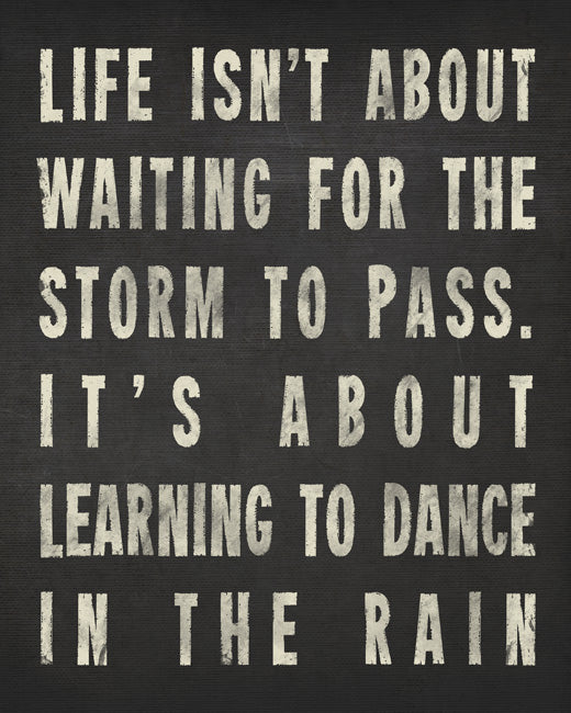 Life Isn't About Waiting For The Storm To Pass (charcoal), removable wall decal