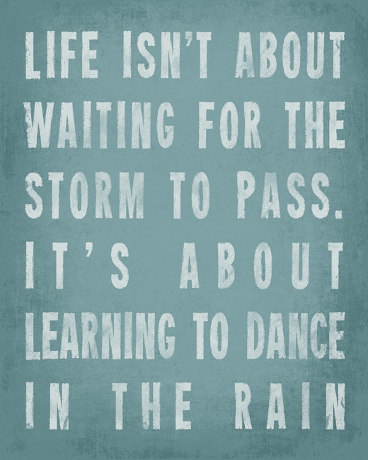Life Isn't About Waiting For The Storm To Pass (sea breeze), removable wall decal