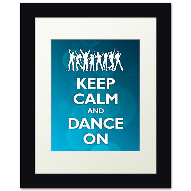 Keep Calm and Dance On, framed print (blue bubble background)