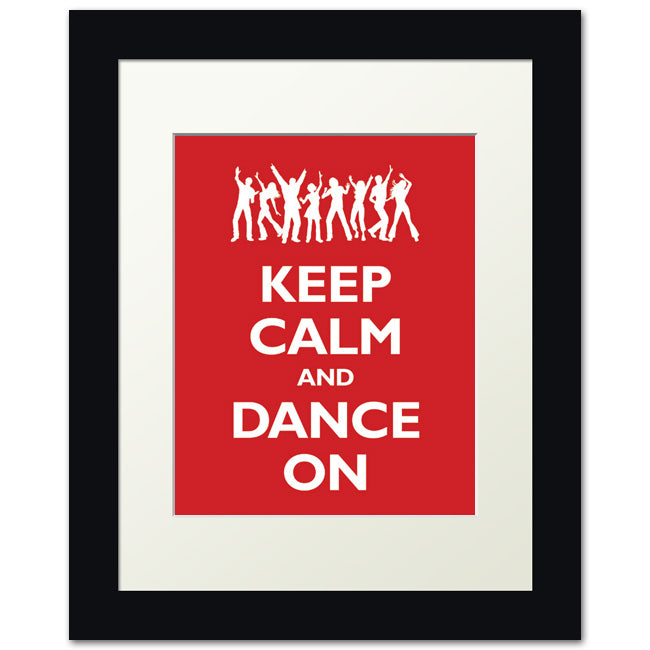 Keep Calm and Dance On, framed print (classic red)