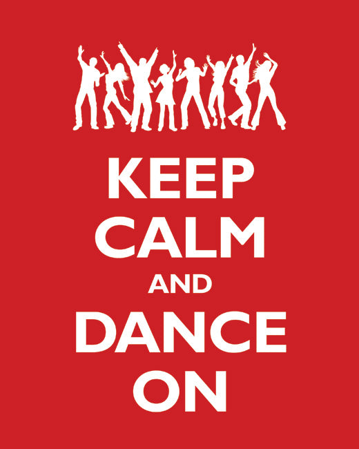 Keep Calm and Dance On, premium art print (classic red)