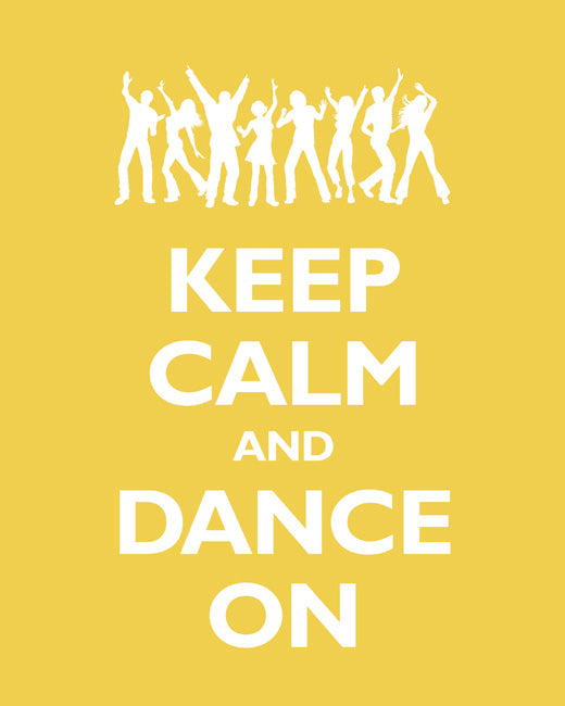 Keep Calm and Dance On, premium art print (mustard)