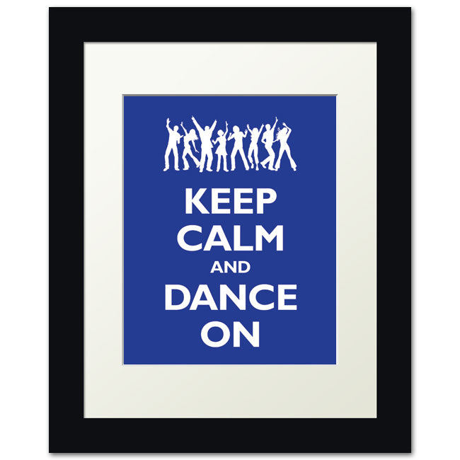 Keep Calm and Dance On, framed print (reflex blue)