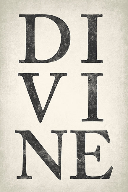 Divine, motivational poster print