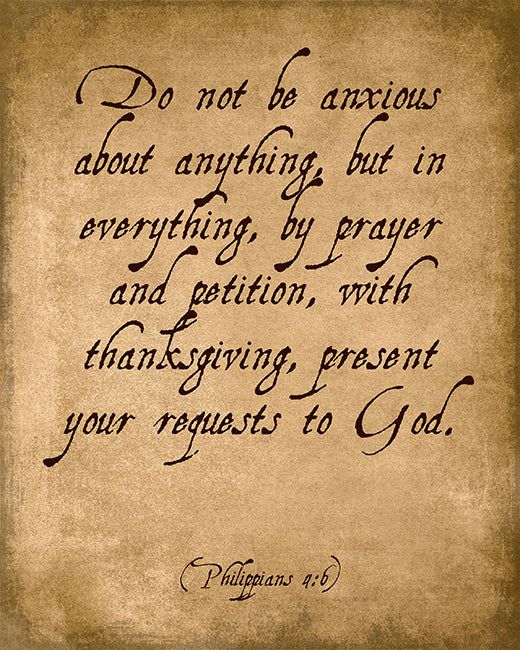 Do Not Be Anxious About Anything (Philippians 4:6), bible verse art print