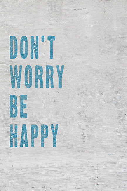 Don't Worry Be Happy, motivational poster