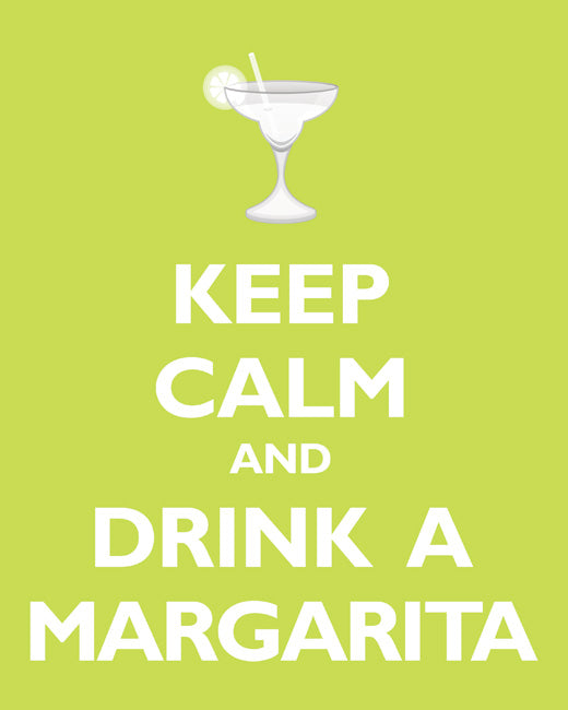 Keep Calm and Drink A Margarita, premium art print (citrus)