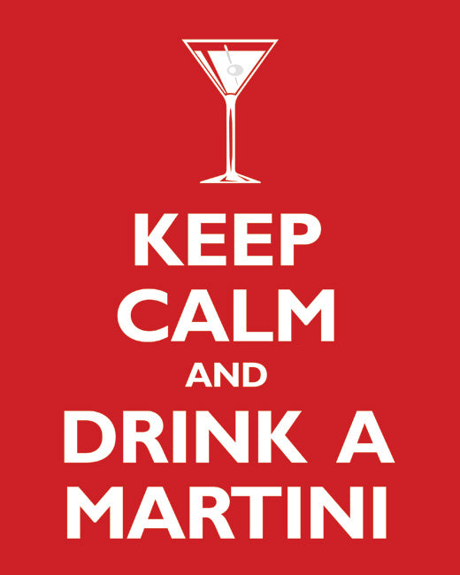 Keep Calm and Drink A Martini, premium art print (classic red)