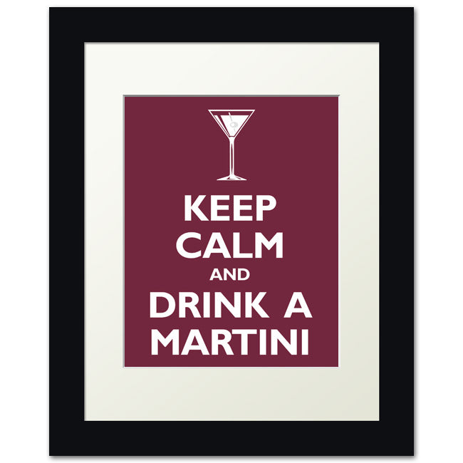 Keep Calm and Drink A Martini, framed print (merlot)