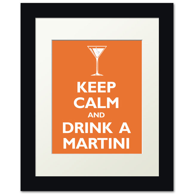 Keep Calm and Drink A Martini, framed print (tangerine)
