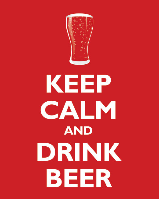 Keep Calm and Drink Beer, premium art print (classic red)