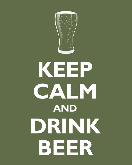 Keep Calm and Drink Beer, premium art print (olive)