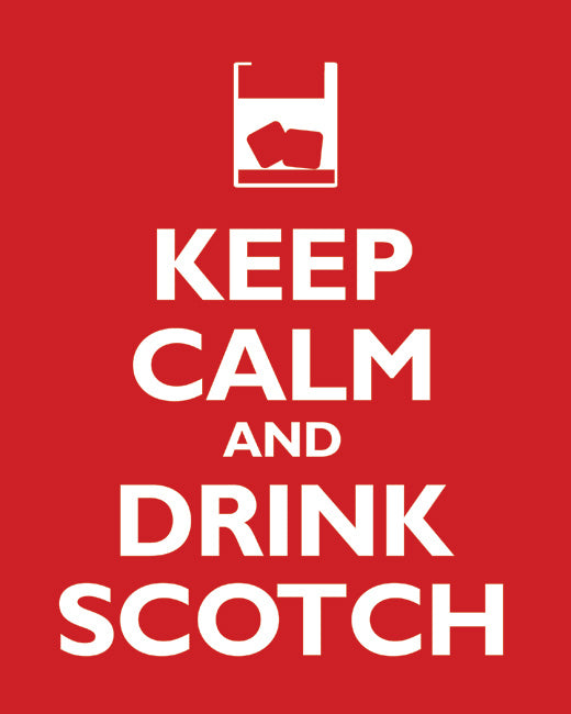 Keep Calm and Drink Scotch, premium art print (classic red)
