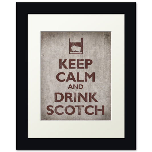 Keep Calm and Drink Scotch, framed print (concrete)