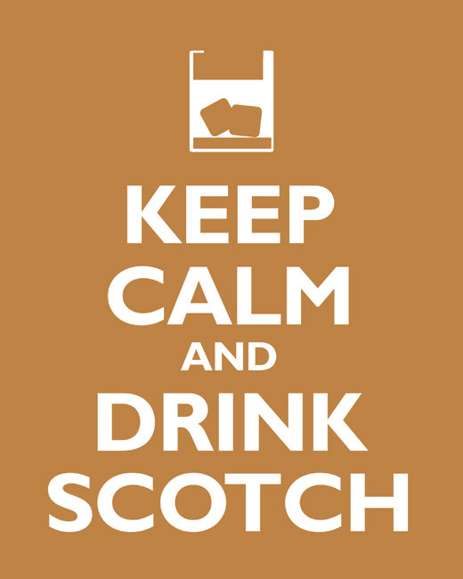 Keep Calm and Drink Scotch, premium art print (copper)