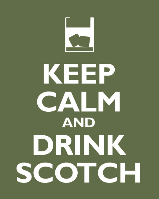 Keep Calm and Drink Scotch, premium art print (olive)