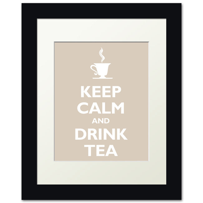 Keep Calm and Drink Tea, framed print (light khaki)
