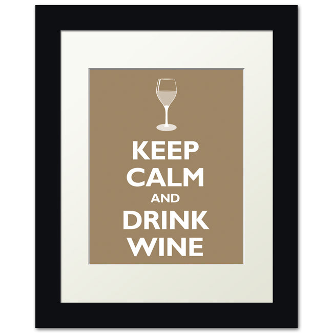 Keep Calm and Drink Wine, framed print (khaki)