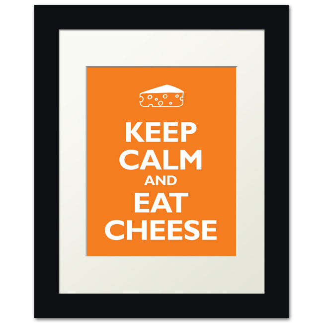 Keep Calm and Eat Cheese, framed print (orange)