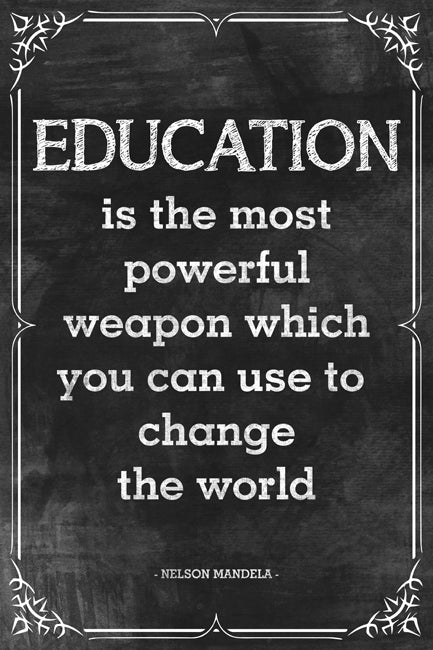 Nelson Mandela Quote - Education Is The Most Powerful Weapon, motivational classroom poster