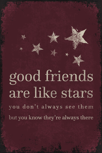 Good Friends Are Like Stars, poster print
