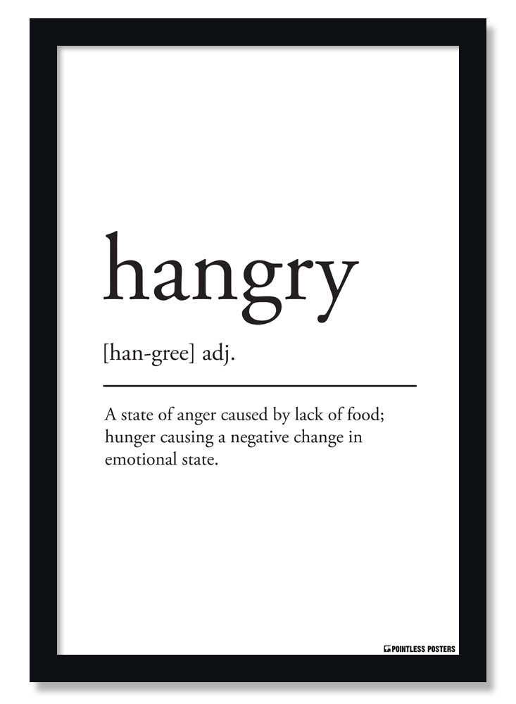 Hangry Definition Poster