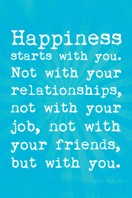 Happiness Starts With You, motivational poster print