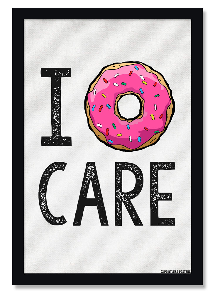 I Donut Care Poster