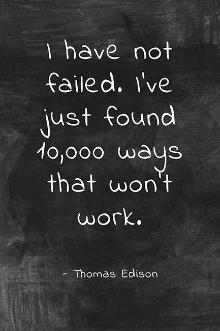 I Have Not Failed (Thomas Edison Quote), classroom motivational poster