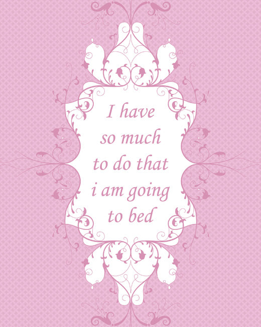 I Have So Much To Do, premium art print (light pink)