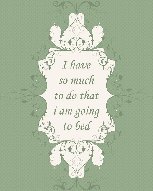 I Have So Much To Do, premium art print (pale green)