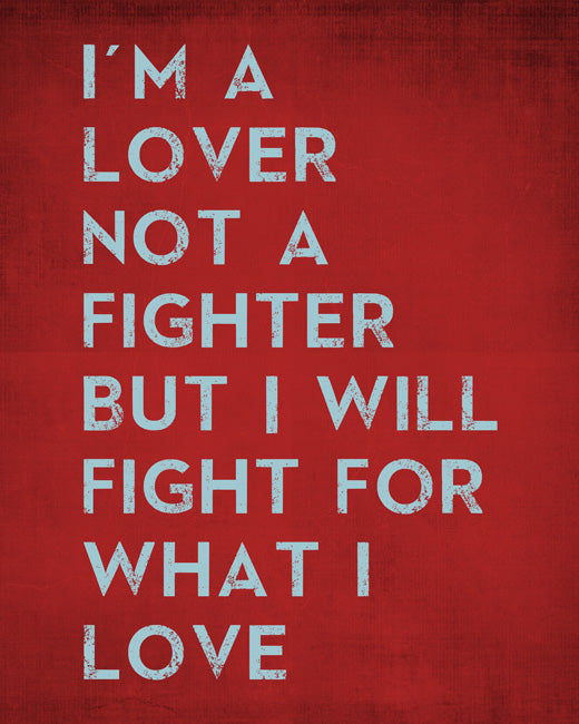 I'm A Lover Not A Fighter But I Will Fight For What I Love, removable wall decal