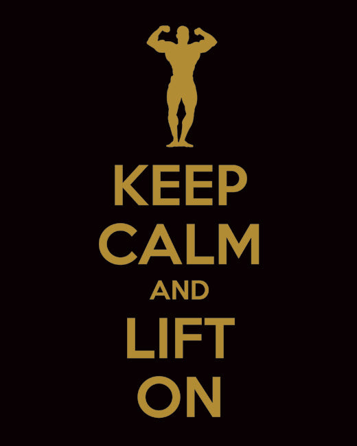 Keep Calm and Lift On, premium art print (black and gold)