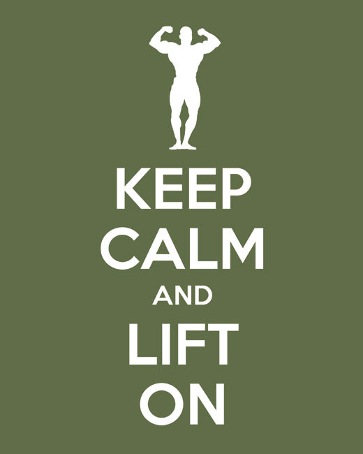 Keep Calm and Lift On, premium art print (olive)