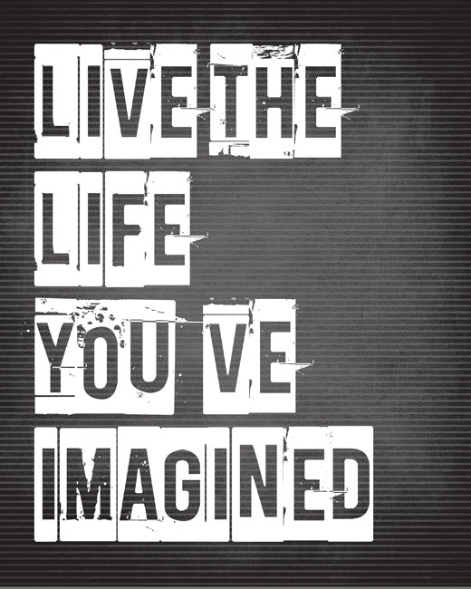 Live The Life You've Imagined, removable wall decal