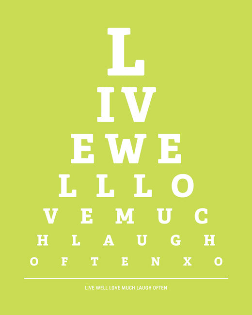 Live Well Love Much Laugh Often, eye chart print (citrus)