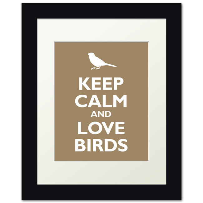Keep Calm and Love Birds, framed print (khaki)
