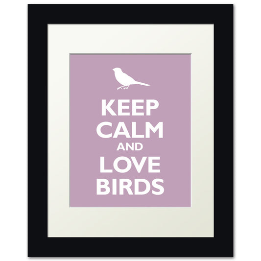 Keep Calm and Love Birds, framed print (pale violet)