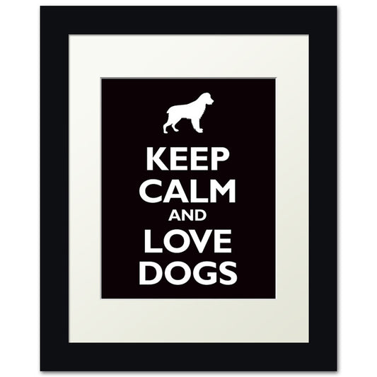 Keep Calm and Love Dogs, framed print (black)